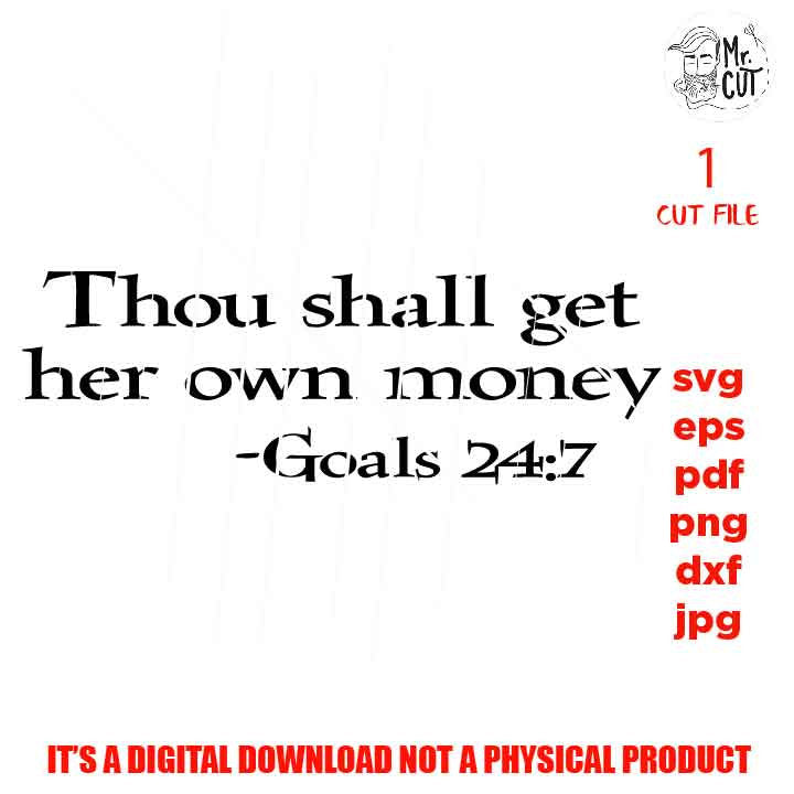 Thou Shall Get Her Own Money SVG, png, jpg, Goal Setter, Woman Empowerment Shirt, Entrepreneur Boss SVG, Business Svg, Self-Employed Svg