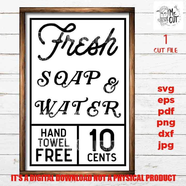 Fresh Soap and Water svg cut file. Bathroom decor svg. Bathroom Soap sign dxf, Bathroom svg clipart, eps, png high resolution, home decor