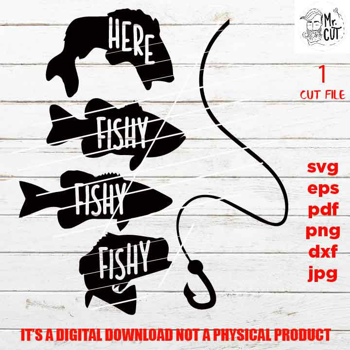 here fishy fishy fishy, fishing svg, fishing cut files, mens tshirt svg, car decal SVG File, Father's Day, svg, dxf, gift for dad