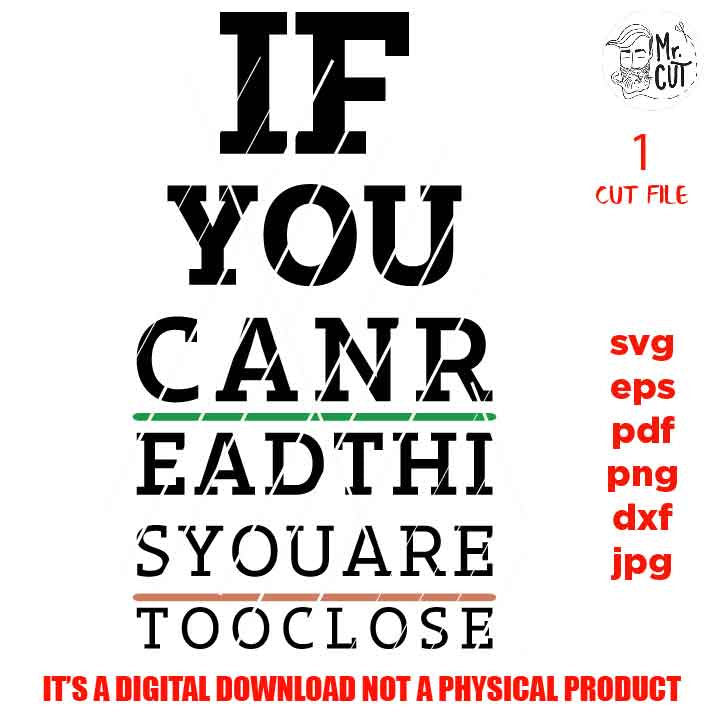 Social distancing svg, anti-social svg, If you can read this you are too close dxf, keep social distance eps, png high resolution, jpg, pdf