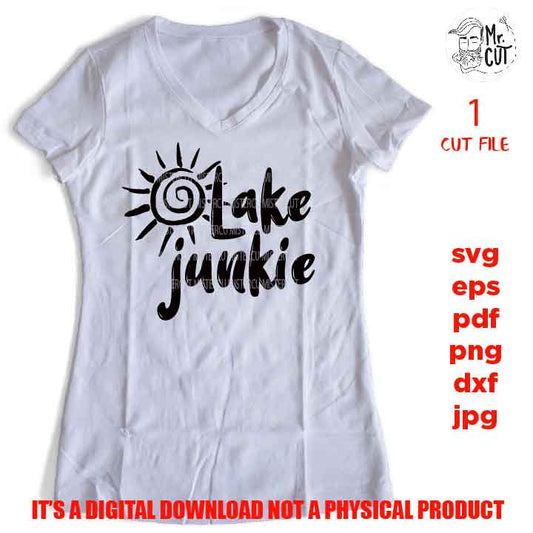 Lake Junkie Svg, DXF, EpS, jpg & png high resolution, cut file, Summer Svg, Vacation Svg, Lake Life Svg, shirt vector design, Lakehouse