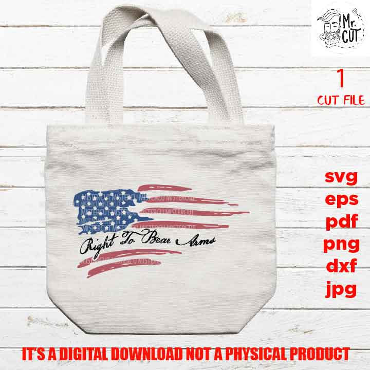 USA flag, right to bear arms, Svg, Distressed Flag Svg, fourth of july, second amendment Cut Files, Design T-shirt, dxf, eps, jpg, png