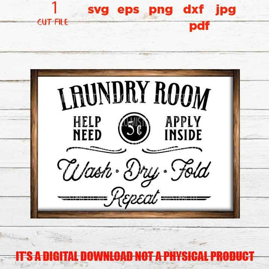 Laundry Room Sign SVG Cut File, Rustic Home Decor, Farmhouse Wall Decoration svg, dxf, cut file, png, jpg transfer, eps, wash dry fold