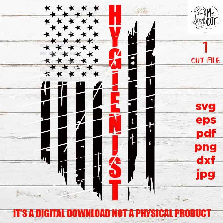 USA hygienist flag svg, essential worker Flag shirt vector design, gift idea, Distressed Flag Svg, PNG, Dxf, eps, pdf, american worker