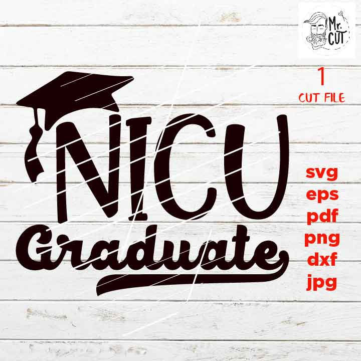 NICU Graduate Svg, Preemie Funny Toddler DxF, bodysuit vector EpS, png high resolution, cut file, mirrored jpg, Toddler SVG, baby Shirt