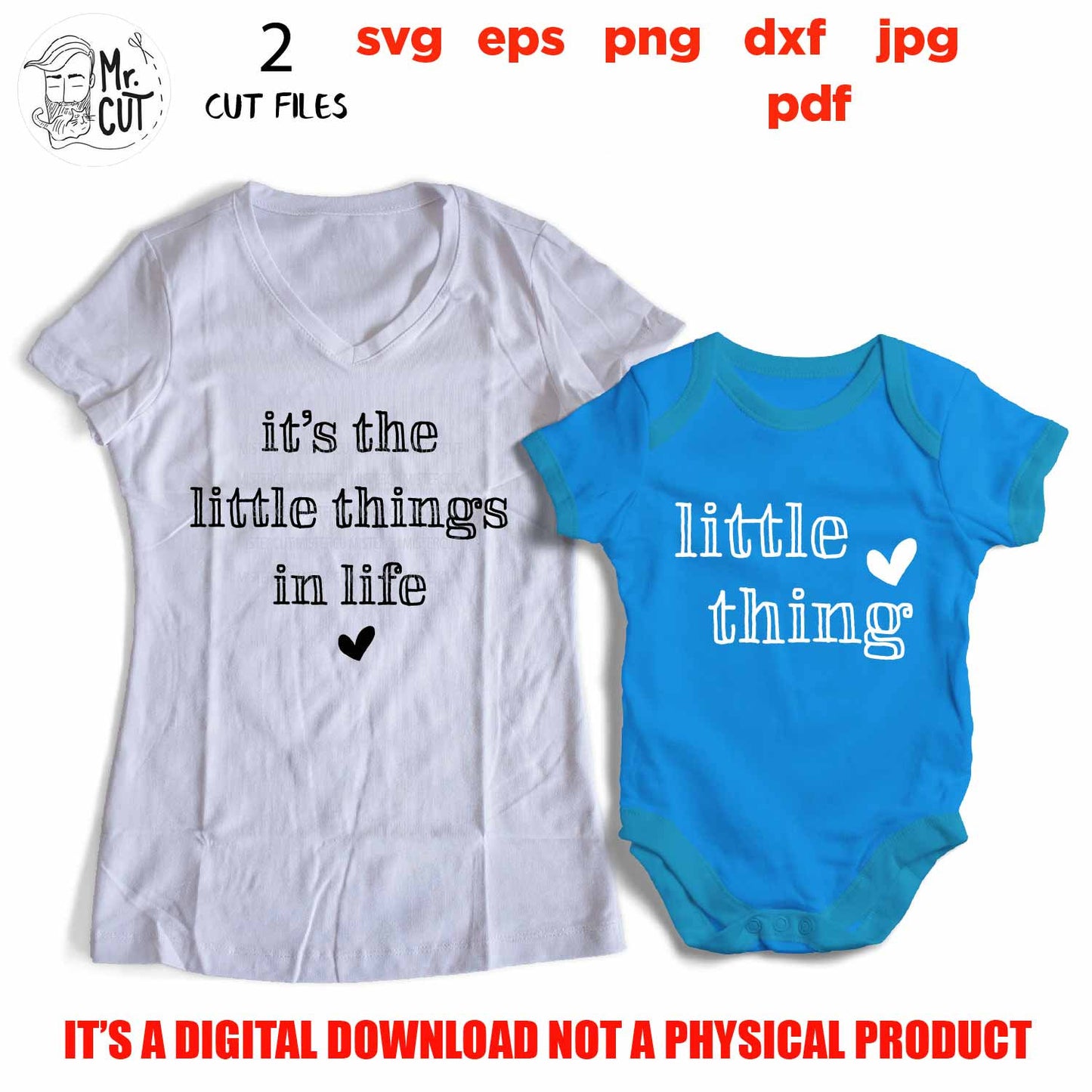 It's the Little Things in Life, Little Thing, Mom Daughter matching shirts SVG, DxF, EpS, cut file, png, jpg, pdf, Printable Digital