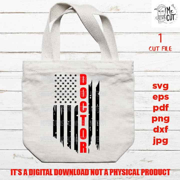 USA flag svg, doctor Flag shirt vector design, sign nurse idea gift, Distressed Flag, PNG, Dxf, eps, pdf usa flag, physician svg