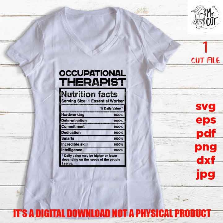 Occupational Therapist Nutrition Facts shirt vector design, cut file, Therapist idea gift, sign Svg, PNG, Dxf, eps, pdf, essential worker