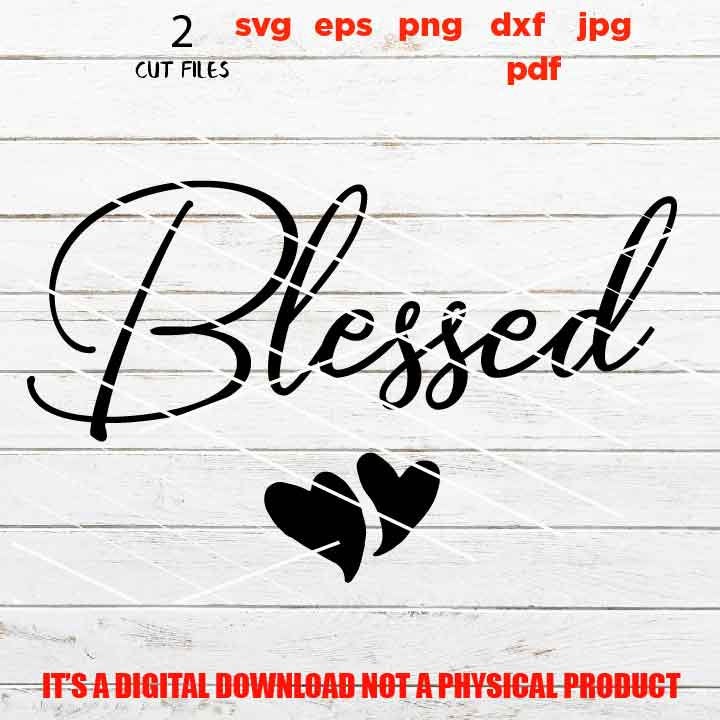 blessed blessing, Matching Outfits, New Mom Mom Daughter shirts SVG, DxF, EpS, cut file, png high resolution, jpg, pdf, Printable Digital