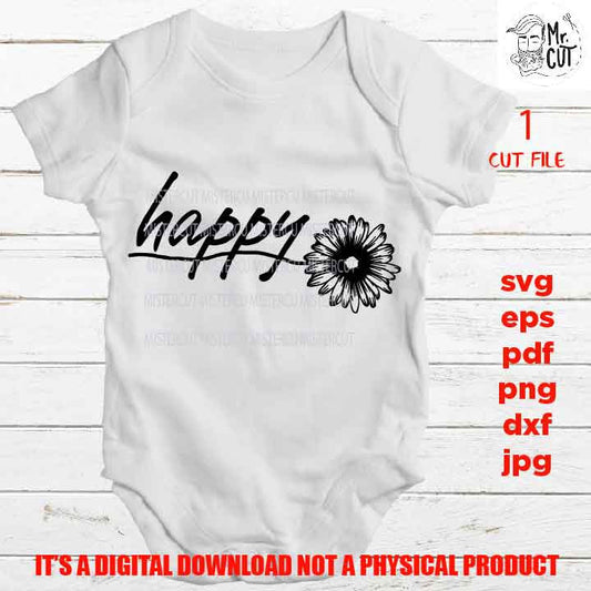 happy Svg file, Good Vibes, flower svg, png, jpg, cut file, Positive svg, Motivational svg, Inspirational, shirt and sign vector design