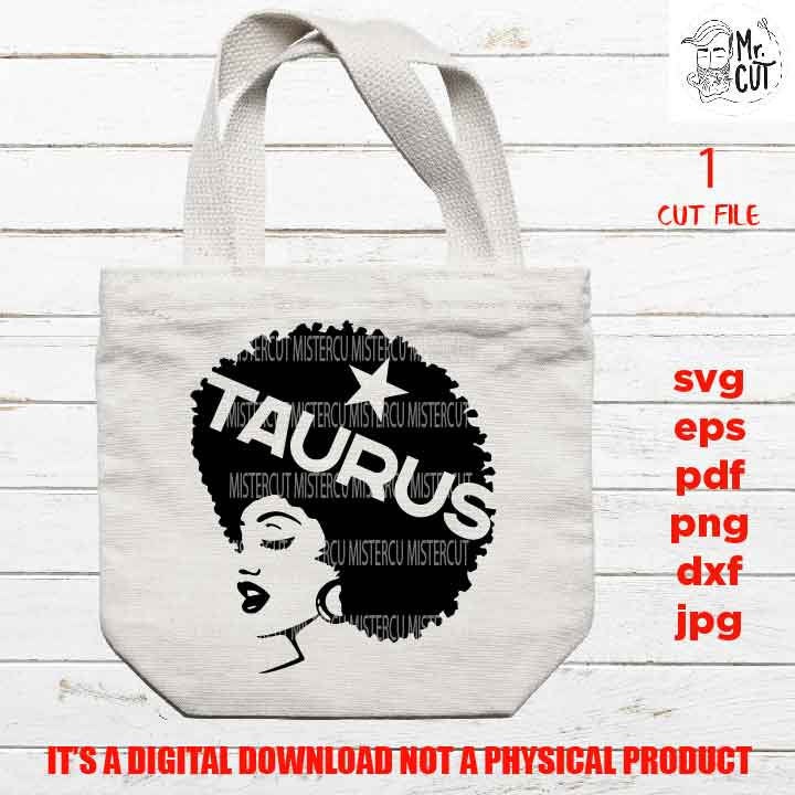 Taurus Afro Zodiac Birthday, sign, Black Queen, Black woman svg, jpg reverse, png, pdf, cut files, American Woman, melanin, Black Girl Magic