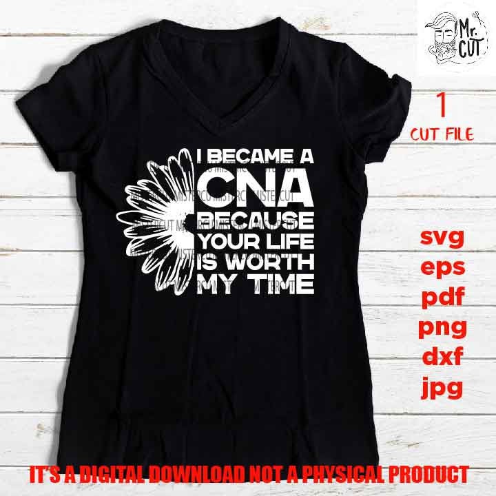 I Became a CNA, Funny Certified Nursing Assistant shirt vector design, sign svg,  idea gift, sign Svg, PNG, Dxf, eps, pdf, essential worker