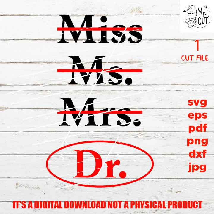 Miss Ms Mrs Dr, sign, graduation shirt vector design, svg, dxf, jpg reverse, png hig resolution, pdf, cut files, American Woman