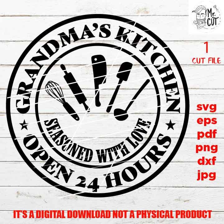 Grandma's kitchen open 24 hours svg, Grandmother gift idea dxf, jpg, funny kitchen sign svg, pot holder design, png, pdf, vector cut file