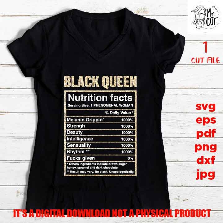 Black Queen, Black woman svg, Black girl nutrition facts EpS, jpg reverse, png, pdf, cut files, American Woman, melanin, Black Girl Magic