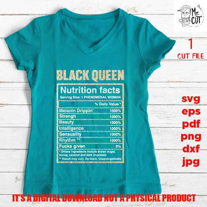 Black Queen, Black woman svg, Black girl nutrition facts EpS, jpg reverse, png, pdf, cut files, American Woman, melanin, Black Girl Magic