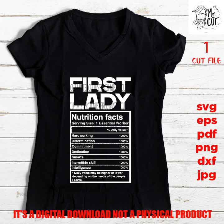 first lady facts shirt vector design, sign, idea gift, sign Svg, PNG high resolution, Dxf, eps, pdf, essential worker, woman shirt