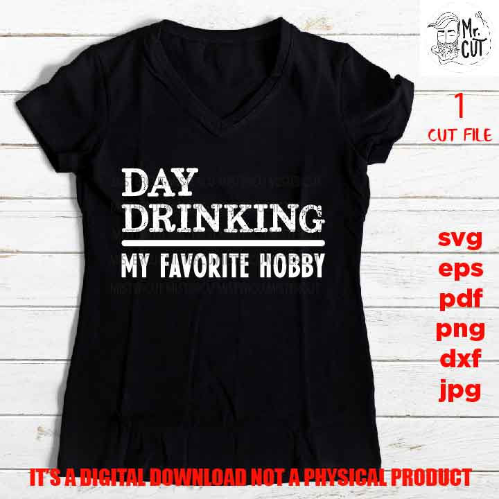 day drinking my favorite hobby, woman life shirt vector design Drinking, dxf, jpg, png high resolution, wine svg, funny shirt, funny saying