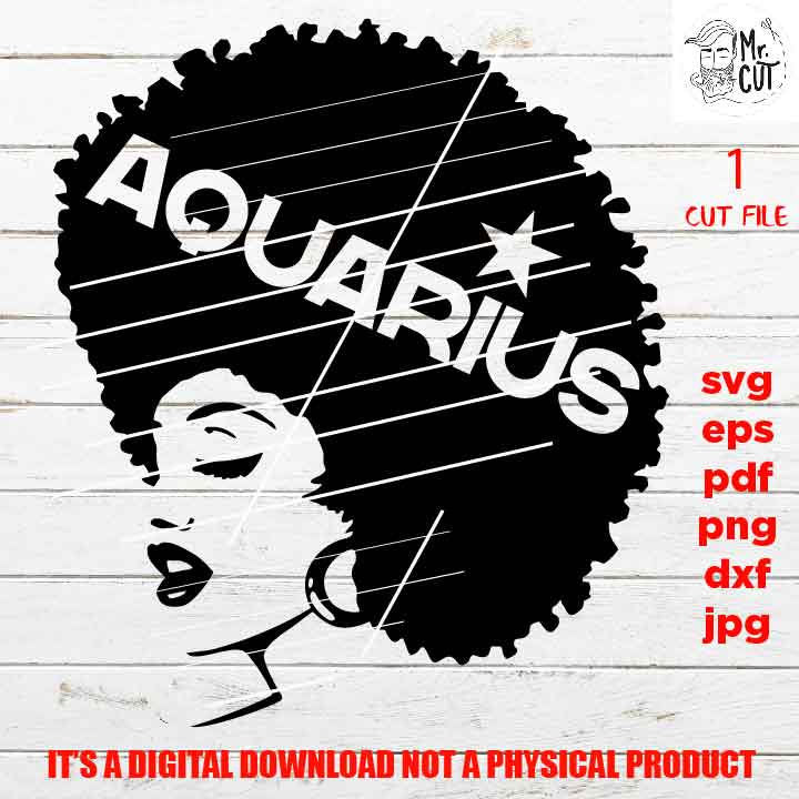 Aquarius Afro Zodiac Birthday, sign, Black Queen, Black woman svg, jpg, png, pdf, cut files, American Woman, melanin, Black Girl Magic