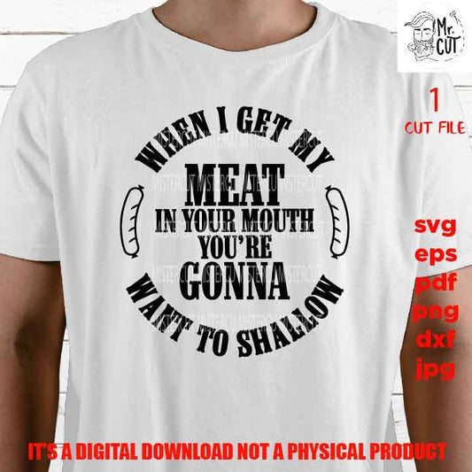 when I get my meat SVG Cut file, Print png 300 dpi, Fathers Day, Drink Beer and Grill Meat, BBQ, Beer, Grill, funny shirt, dad svg, grandpa