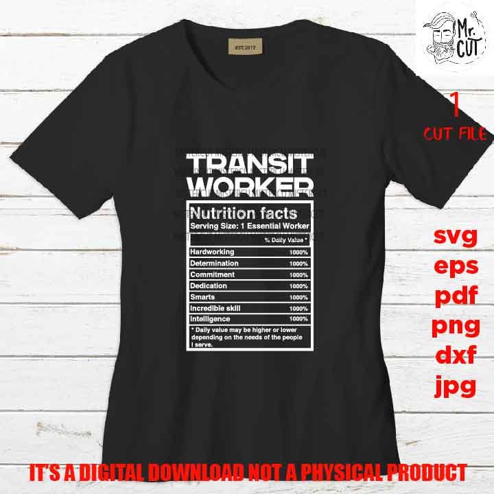 TRANSIT WORKER facts shirt vector design, cut file, transit driver idea gift, sign Svg, PNG high resolution, Dxf, eps, pdf, essential worker