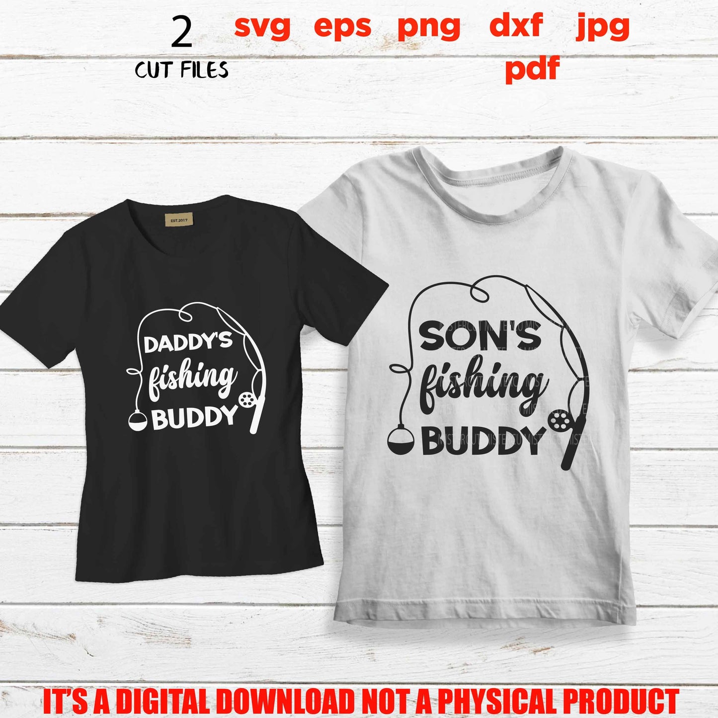 Daddy’s Fishing Buddy Svg Son’s Fishing Buddy best friends svg, png high resolution, dad svg, son svg, matching shirts dxf, cut file, jpg