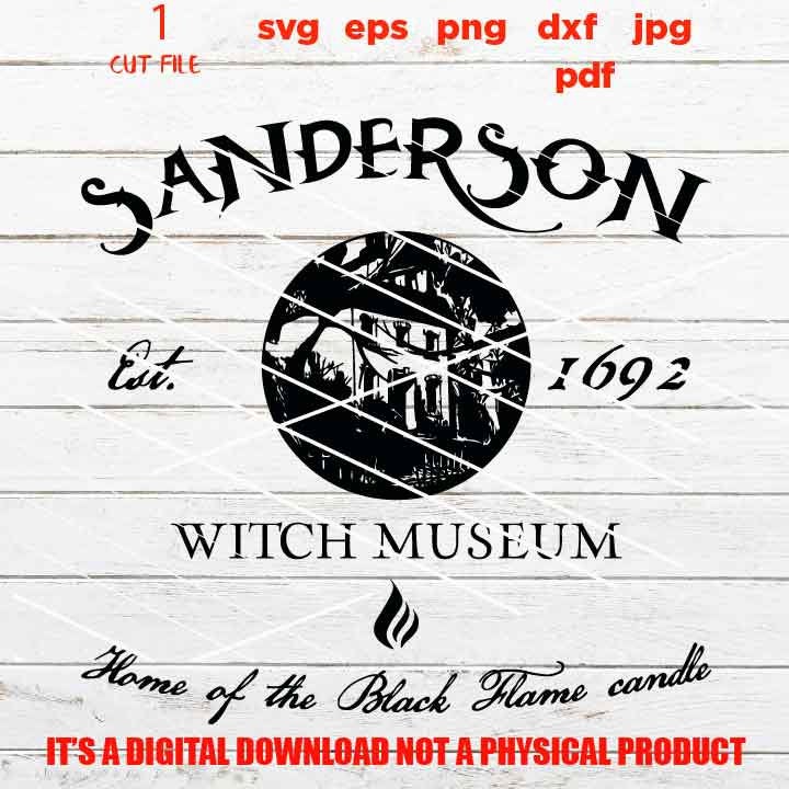 sanderson witch museum svg, halloween svg, DxF, EpS, cut file, jpg, png, halloween sign svg, Halloween SVG, Witch svg, Halloween witch svg