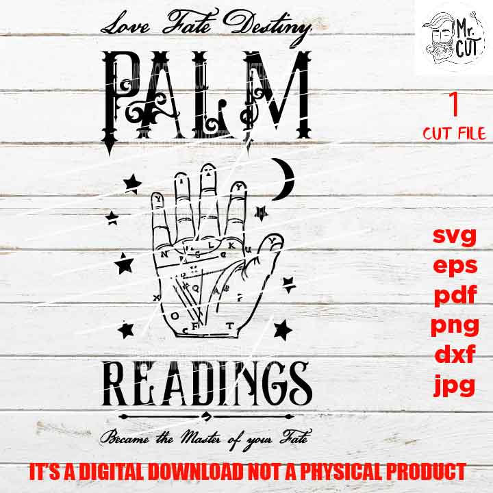 Palm Readings svg, halloween svg, DxF, EpS, cut file, jpg, png, pdf, halloween sign svg, Witch svg, fate in your hand svg