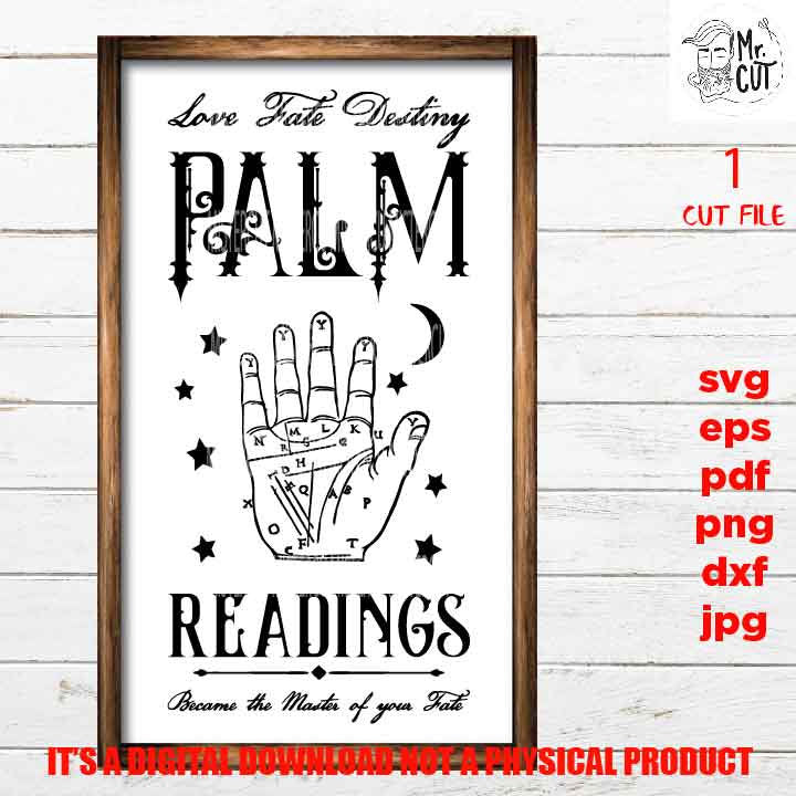 Palm Readings svg, halloween svg, DxF, EpS, cut file, jpg, png, pdf, halloween sign svg, Witch svg, fate in your hand svg