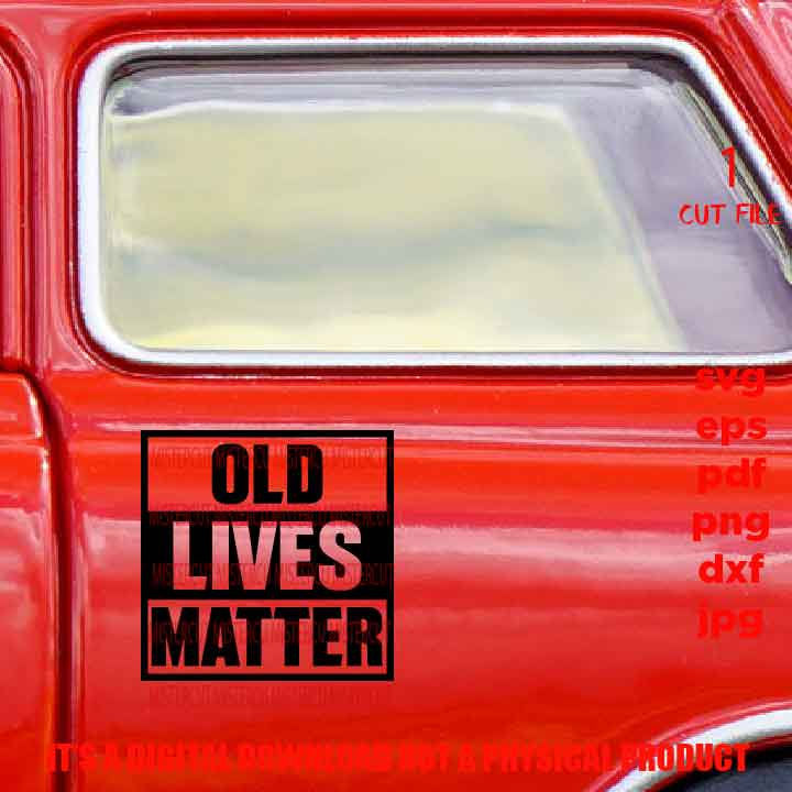 old lives matter funny grandparents shirt vector design svg, Grandpa, Grandfather dxf, jpg, cut file, png high resolution, pdf, funny sign