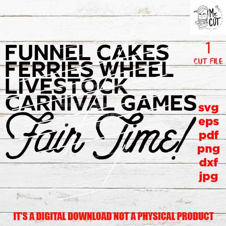 Funnel cakes, fair time cut file, ferries wheel svg, autumn SVG, PNG high resolution, Dxf, eps, mirrored jpg, fall svg, mom, livestock