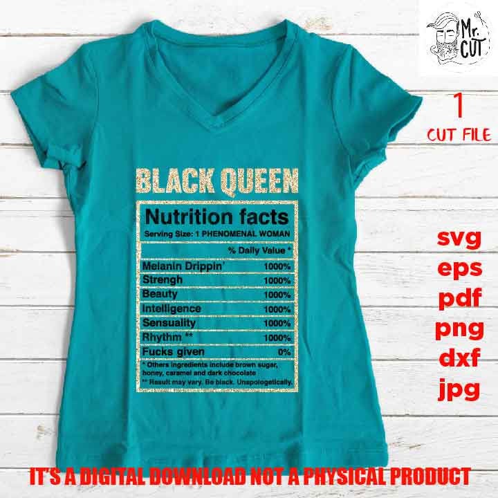 Black Queen, Black woman svg, Black girl nutrition facts EpS, jpg reverse, png, pdf, cut files, American Woman, melanin, Black Girl Magic