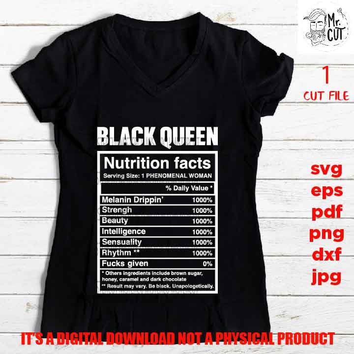 Black Queen, Black woman svg, Black girl nutrition facts EpS, jpg reverse, png, pdf, cut files, American Woman, melanin, Black Girl Magic