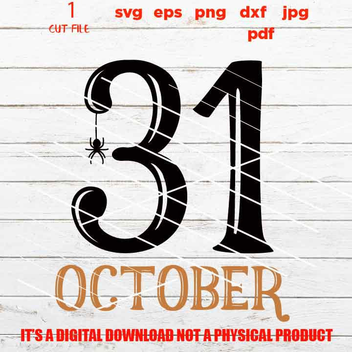 31 october svg, halloween svg, DxF, EpS, cut file, jpg, png, pdf, halloween sign svg, Witch svg, spider sign vector design svg