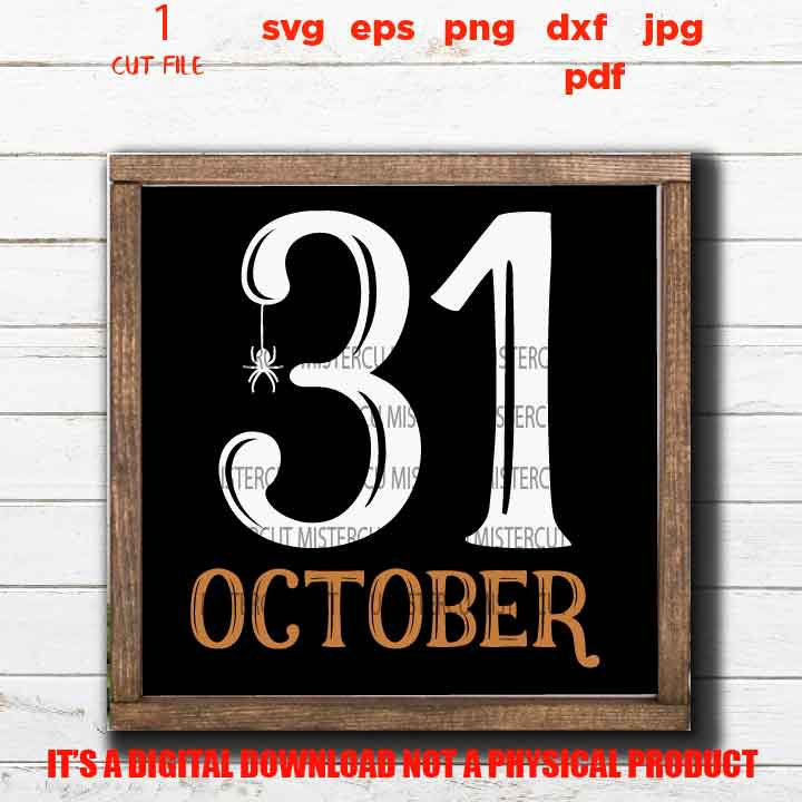 31 october svg, halloween svg, DxF, EpS, cut file, jpg, png, pdf, halloween sign svg, Witch svg, spider sign vector design svg