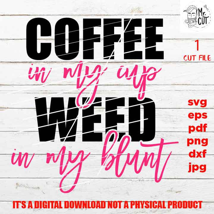 Marijuana SVG, Weed Tray, Weed & coffee SVG, Rolling Tray, Cannabis shirt vector design, grass, pot, DxF, EpS, cut file, jpg, png, funny