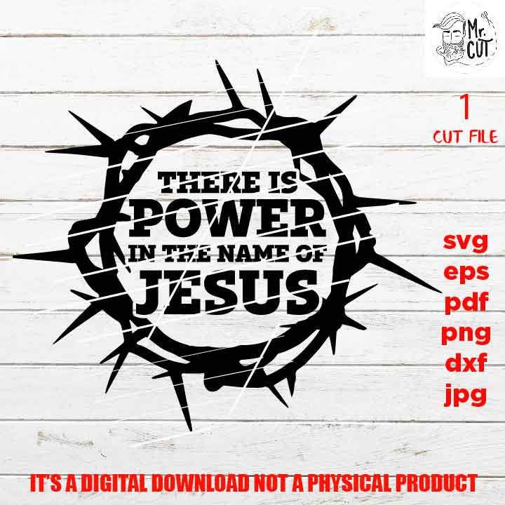 there is power in the name of Jesus SVG, sign or shirt vector design, png high resolution Hope, Christian, Sign svg, dxf, jpg, cut file