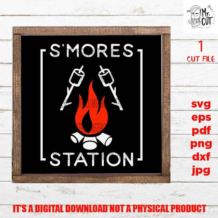 S'Mores Station cut file, Campfire, camping,  SVG, PNG, Dxf, eps, roasting marshmallows, summer, fall, autumn, smores box