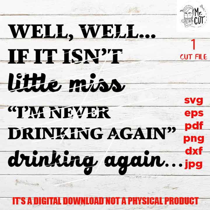 well well little miss, funny drink shirt vector design, glass, wine lover Svg, drink Glass Decal, dxf, jpg, cut file, png, eps, pdf