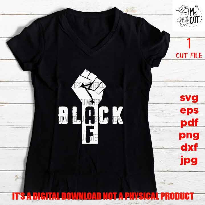 Black AF, Black power shirt vector design EpS, dxf jpg reverse, png high resolution, pdf, cut files, American man melanin, raised fist