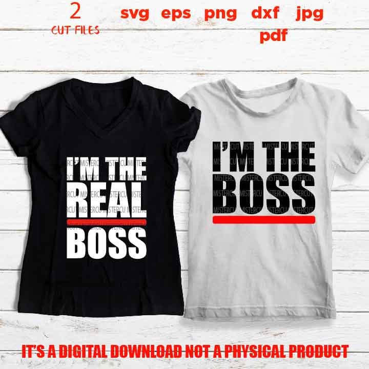 Matching Couples Wedding SVG, I'm the boss, I'm the real boss, honeymoon, anniversary, Dxf, png high resolution, jpg reverse, Mr & Mrs svg