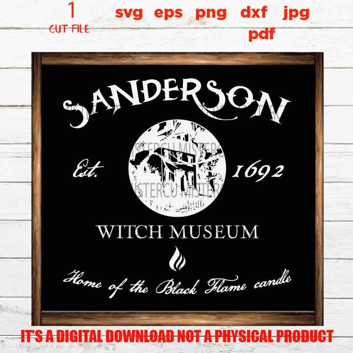 sanderson witch museum svg, halloween svg, DxF, EpS, cut file, jpg, png, halloween sign svg, Halloween SVG, Witch svg, Halloween witch svg