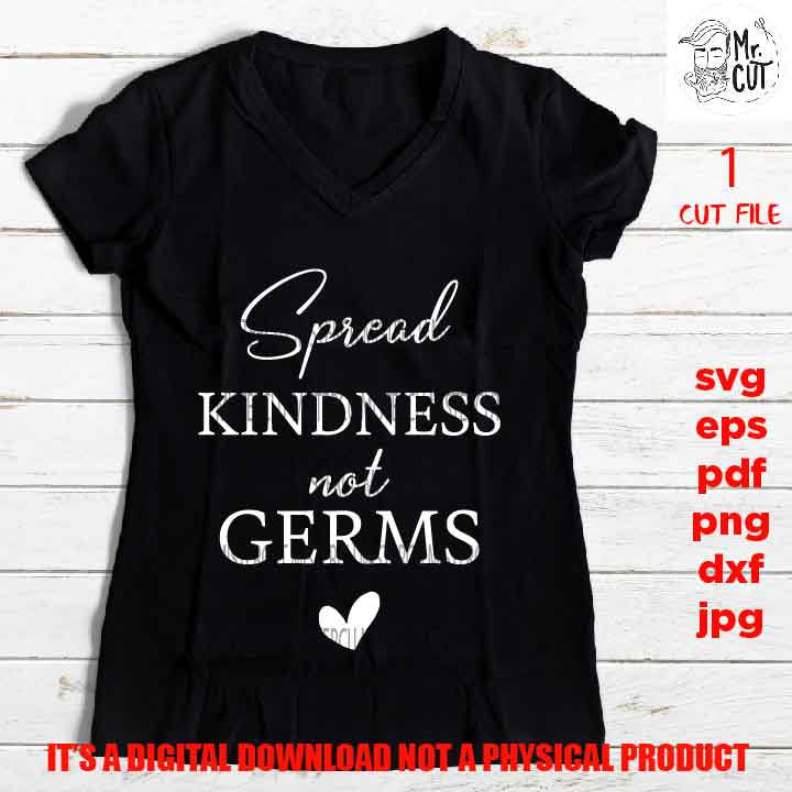 Spread kindness not germs svg, shirt vector design, back to school, Homeschool Mom Shirt, Svg, pdf, dxf, png high resolution, jpg, dxf