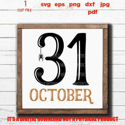 31 october svg, halloween svg, DxF, EpS, cut file, jpg, png, pdf, halloween sign svg, Witch svg, spider sign vector design svg