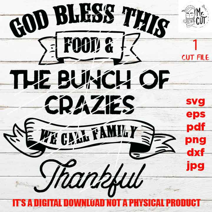 Family SVG, god bless this food svg, Family Reunion sign shirt SVG, thanksgiving Family SVG, dxf, jpg transfer, cut file, png, vector design