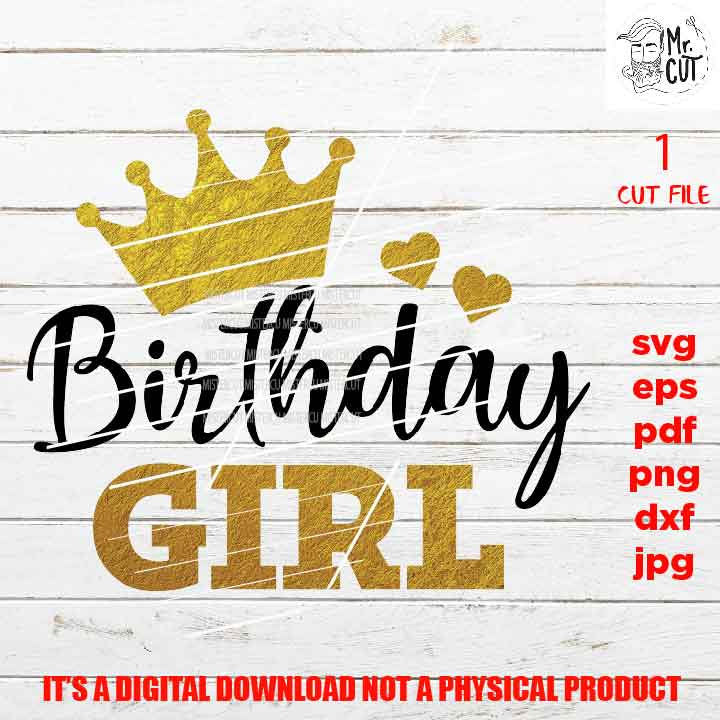 Birthday girl shirt vector design, sign svg, woman idea gift, sign Svg, PNG high resolution, Dxf, eps, pdf, birthday sign gold