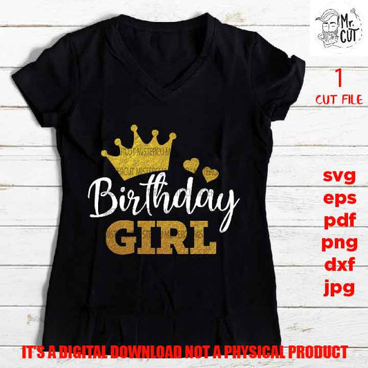 Birthday girl shirt vector design, sign svg, woman idea gift, sign Svg, PNG high resolution, Dxf, eps, pdf, birthday sign gold