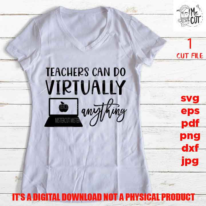 Teacher SVG, teacher can do virtually anything SVG, social distancing vector design Shirt, svg, eps, png, jpg mirrored, cut file