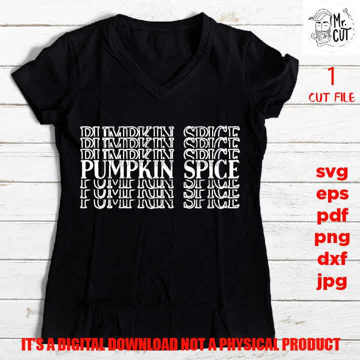 Pumpkin Spice shirt vector design, Fall SVG, Autumn svg, png high resolution,Thanksgiving svg, Farmhouse, jpg transfer, cut file, dxf files