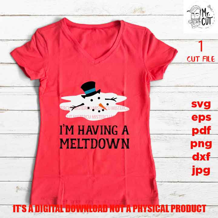 Christmas SVg, Melting Snowman SVG, I'm Having a Meltdown, Kids Christmas Svg, Winter Shirt, Snow Cute, Santa, DxF, EpS, cut file, jpg, png